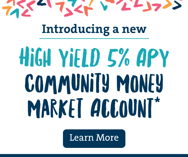 Introducing a new high yield 5% APY community money market account. Learn more.