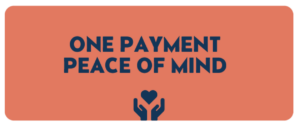 One Payment Peace of Mind